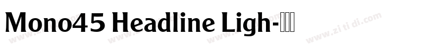 Mono45 Headline Ligh字体转换